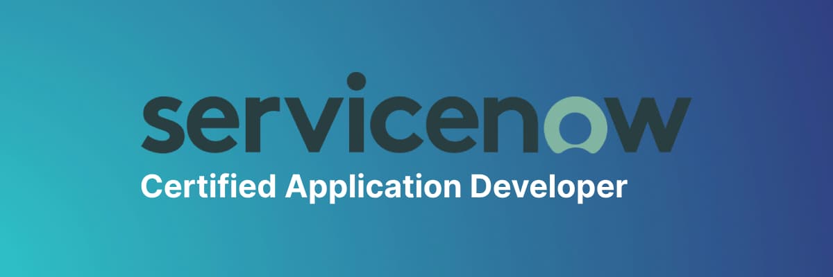 Cover for ServiceNow Certified Application Developer