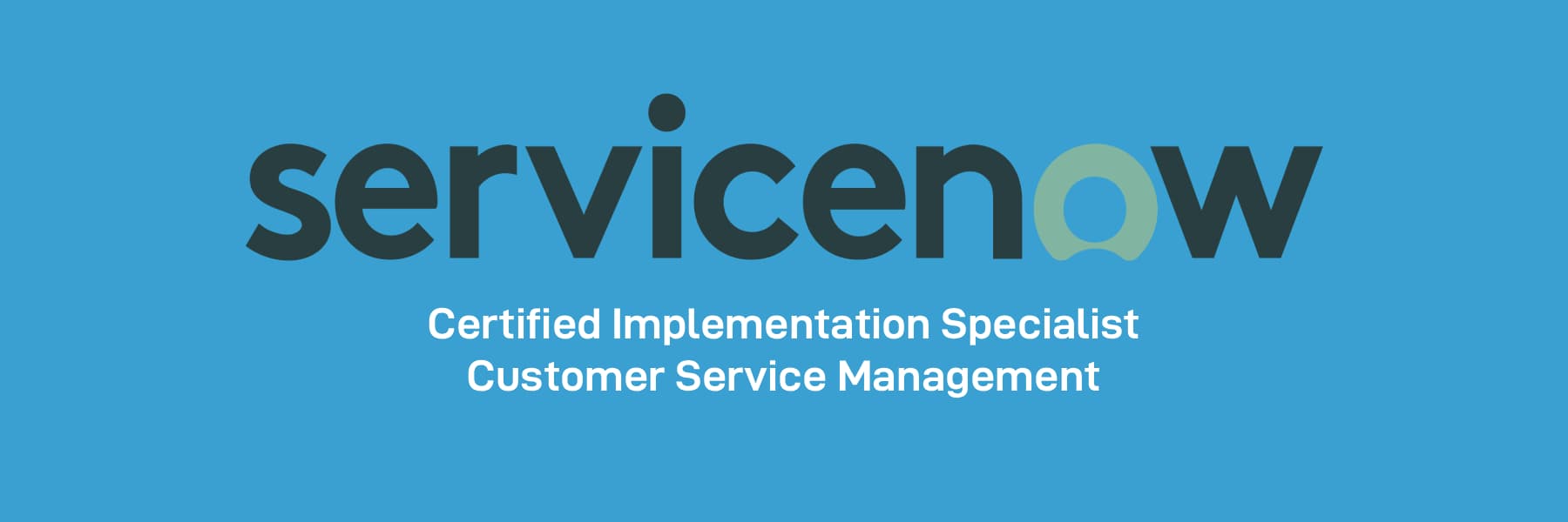 Cover for Certified Implementation Specialist – Customer Service Management (CIS-CSM)
